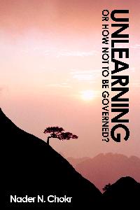 Unlearning 出版公司:Imprint Academic 作者:by Nader N. Chokr 類型:人文社會-教育 EPUB電子書 英文版