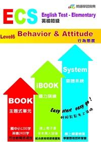 ECS英檢初級. Level 6, Behavior & Attitude行為態度 出版公司:壹零壹數位科技 作者:Dorina、Josephine、壹零壹者群 類型:語言學習-英文學習 PDF電子書 繁體中文版