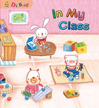 In my class[有聲書] 出版公司:Aichi Books 作者:written by Bonie Li 類型:親子童書-兒童學習 有聲書(含PDF電子書) 英文版