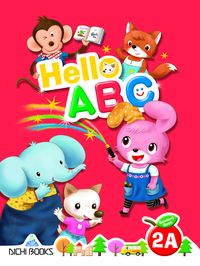 Hello ABC[有聲書]. 2A 出版公司:Aichi Books 作者:written by JoJo Hong、Vicky Guo 類型:親子童書-兒童學習 有聲書(含PDF電子書) 英文版