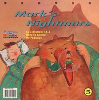 Mark’s nightmare [有聲書] 出版公司:彩虹兒童文化 作者:Jian、Hui-Bi 類型:親子童書-兒童繪本 有聲書(含PDF電子書) 英文版