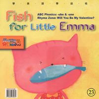 Fish for little Emma [有聲書] 出版公司:彩虹兒童文化 作者:Li、Xiu-Ping 類型:親子童書-兒童繪本 有聲書(含PDF電子書) 英文版