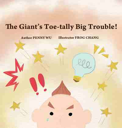 The Giant’s Toe-tally Big Trouble!(Audiobook) [有聲書] 出版公司:方集出版社 作者:PENNY WU 類型:親子童書-兒童繪本 EPUB電子書 英文版