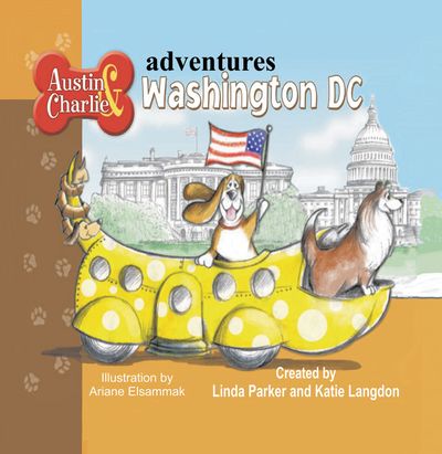 Austin & Charlie Adventures Washington DC 出版公司:Strategic Book Group 作者:All rights reserved by Linda Parker & Katie Langdon 類型:親子童書-兒童繪本 EPUB電子書 英文版