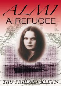 Almi, A Refugee 出版公司:Strategic Book Group 作者:Tiiu Priilaid-Kleyn[作] 類型:文學小說-散文 PDF電子書 英文版