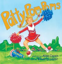 Patty Pom-Poms 出版公司:Strategic Book Group 作者:Alise Cayen[作] 類型:文學小說-青少年文學 EPUB電子書 英文版