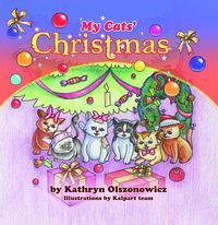 My Cats’ Christmas 出版公司:Strategic Book Group 作者:Kathryn Olszonowicz[作] 類型:文學小說-青少年文學 EPUB電子書 英文版
