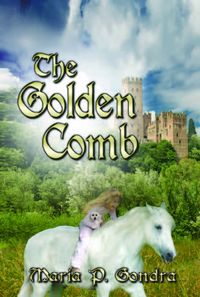 The Golden Comb 出版公司:Strategic Book Group 作者:Maria Gondra[作] 類型:文學小說-青少年文學 EPUB電子書 英文版