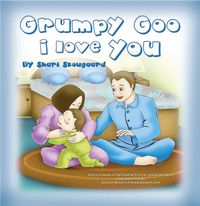 Grumpy Goo, I Love You 出版公司:Strategic Book Group 作者:Shari Skougaard[作] 類型:文學小說-青少年文學 PDF電子書 英文版
