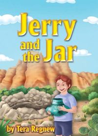 Jerry And The Jar 出版公司:Strategic Book Group 作者:Tera Regnew[作] 類型:文學小說-青少年文學 EPUB電子書 英文版