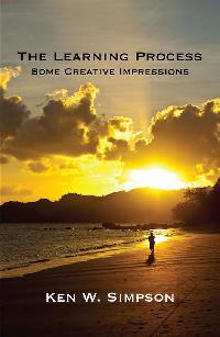 The Learning Process 出版公司:Strategic Book Group 作者:Ken Simpson[作] 類型:文學小說-詩詞 EPUB電子書 英文版