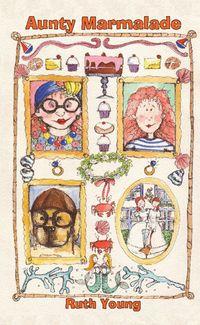 Aunty Marmalade 出版公司:Strategic Book Group 作者:Ruth Young[作] 類型:文學小說-青少年文學 EPUB電子書 英文版