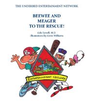 Beewee and Meager to the Rescue 出版公司:Strategic Book Group 作者:Kele Sewell[作] 類型:文學小說-青少年文學 EPUB電子書 英文版